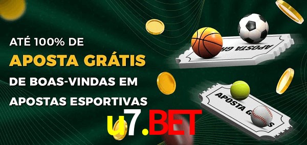 u7.bet Ate 100% de Aposta Gratis
